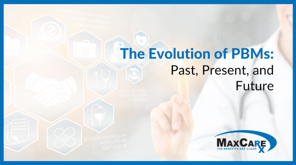 The Evolution of PBMs: Past, Present, and Future