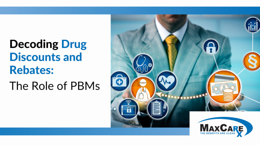 Decoding Drug Discounts and Rebates: The Role of PBMs