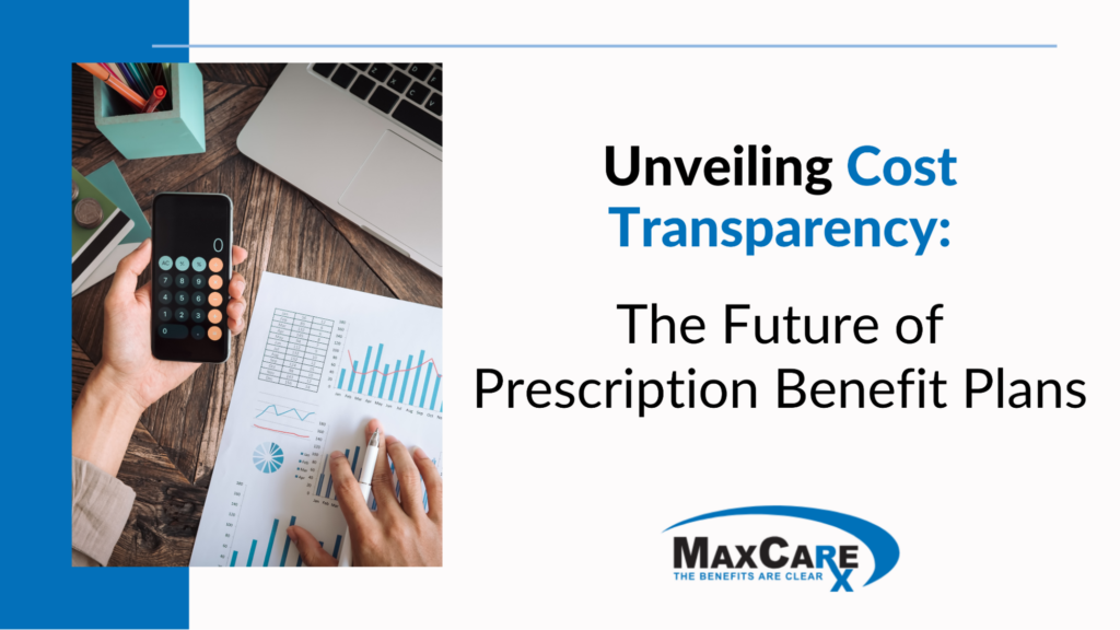 Unveiling Cost Transparency_ The Future of Prescription Benefit Plans