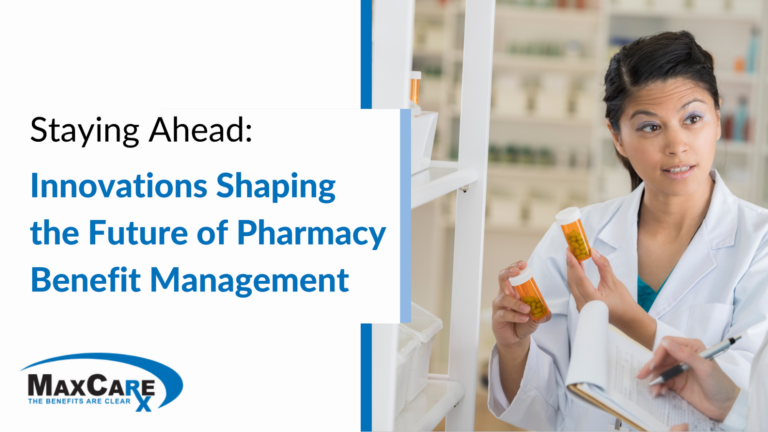 staying ahead innovations shaping the future of pharmacy benefit management