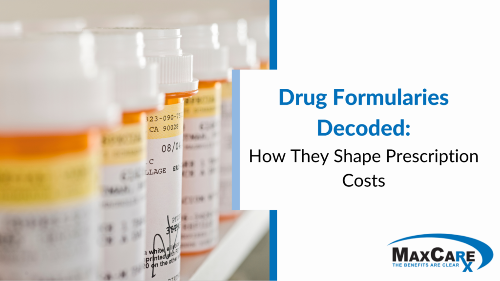 Drug Formularies Decoded: How They Shape Prescription Costs