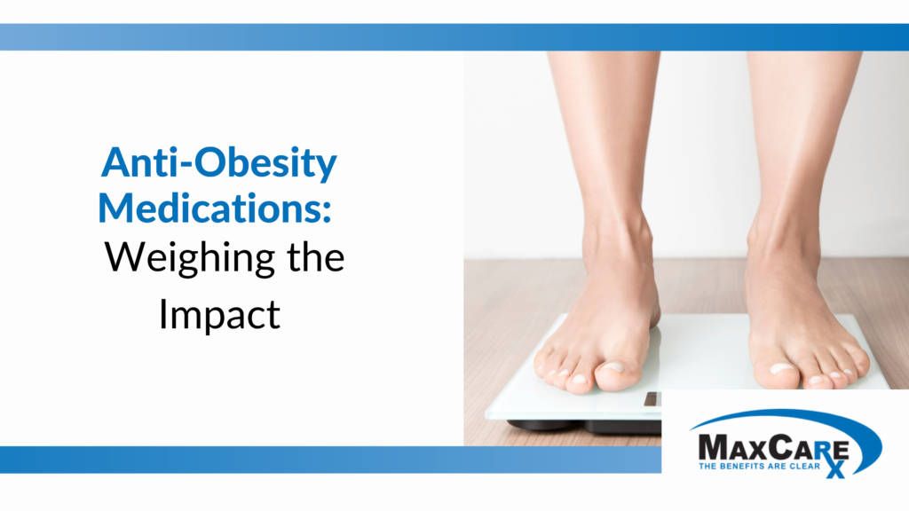 Anti-Obesity Medications: Weighing the Impact