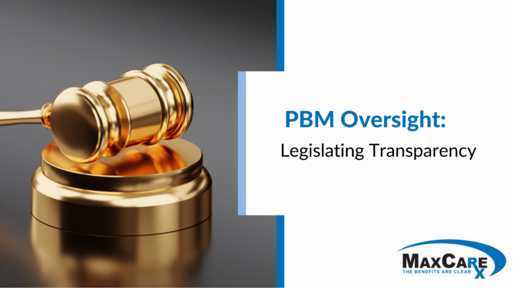 PBM Oversight: Legislating Transparency