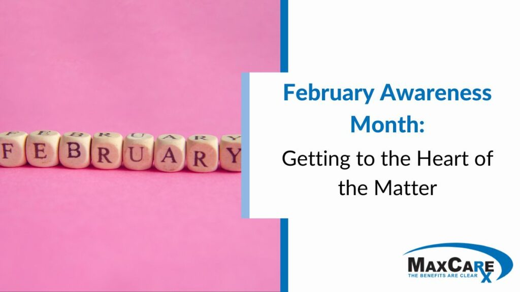 February Awareness Month: Getting to the Heart of the Matter