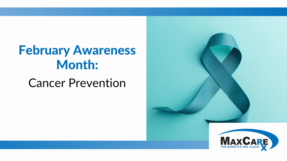 February Awareness Month: Cancer Prevention