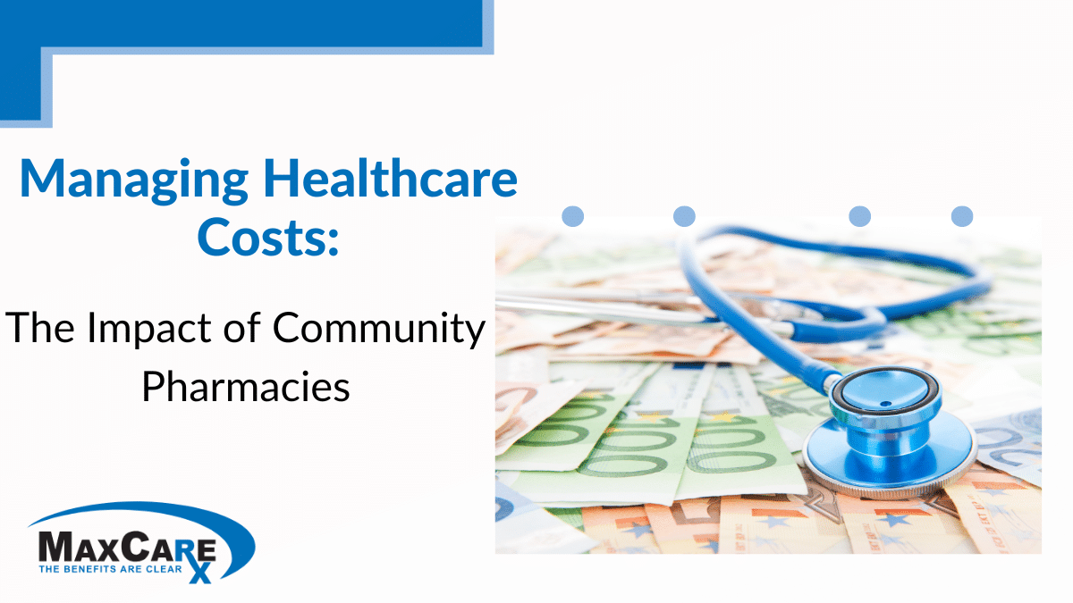 Managing Healthcare Costs: The Impact of Community Pharmacies